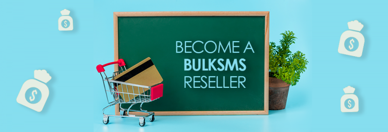 Become a Bulk SMS reseller